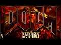 Into The Fire | Doom (2016) | Let's Play Part 7 Blind | VOD