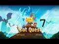 Let's pawst something with; Cat Quest - E7...