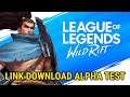 Link Download Alpha Test Wild Rift - League of Legends: Wild Rift