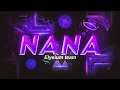 "Nana" (AMAZING Insane Demon) by Elysium Team | Geometry Dash