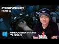 OPERASI MATA DAN TANGAN - GAMEPLAY CYBERPUNK 2077 INDONESIA #3