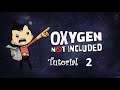 Oxygen not included: How to ONI Tutorials #2 Duplicants und ihr Macken