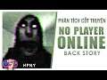 Phân tích cốt truyện: NO PLAYER ONLINE