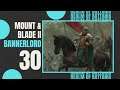 30 | SIEGES AGAINST VLANDIA | Let's Play MOUNT AND BLADE 2 BANNERLORD Gameplay