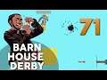 [71] Barn House Derby (Let's Play Ultimate Chicken Horse w/ GaLm and friends)