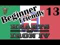 Beginner Friendly Series | Italy | Man the Guns | Hearts of Iron IV | 13