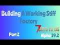 7 days to die l Building The Working Stiff Factory Part 2 l Prefab Editor l
