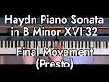 Haydn Piano Sonata in B Minor XVI:32, Final Movement (Presto)