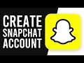 How To Create a Snapchat Account in 2021 (Full Step By Step Tutorial)