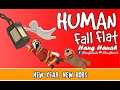 Human Fall Flat #3 Qua Màn Lâu Đài Khi Chỉ Có 2 Người