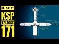 KSP Streams E171: Lili SS Core Module