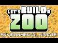Let's Build A Zoo: Environmental Update!