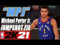 Michael Porter Jr Jumpshot Fix NBA2K21 with Side-by-Side Comparison
