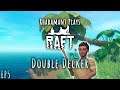 Raft Hard Mode - Double Decker // EP5