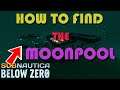 Subnautica Below Zero How to get Moonpool Blueprint