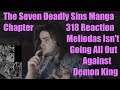 The Seven Deadly Sins Manga Chapter 318 Reaction Meliodas Isn't Going All Out Against Demon King
