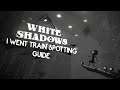 White Shadows - I Went Train Spotting Trophy/Achievement