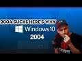 Windows 10 2004 Sucks Here's Why - 1709 VS 2004