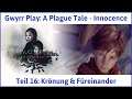 A Plague Tale deutsch Innocence Teil 16 - Krönung & Füreinander Let's Play