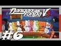 Let's Play Danganronpa V3 (BLIND) Part 6: THE ULTIMATE ANTICIPATION