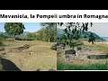Mevaniola, la Pompeii umbra in Romagna