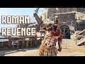 Roman Revenge | Angry Roman Centurion Duels | For Honor