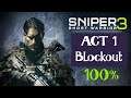 Sniper Ghost Warrior 3 - ACT 1 - Blockout