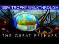 The Great Perhaps Trophy Walkthrough | Trophy & Achievement Guide