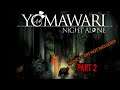 YOMAWARI NIGHT ALONE: NANCY'S GPS NOT INCLUDED #eyelinerbunnygaming #yomawari #nightalone #horror