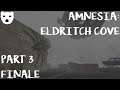 Amnesia: Eldritch Cove - Part 3 (ENDING) | CALLED TO THE TOWN SURVIVAL HORROR MOD 60FPS GAMEPLAY |