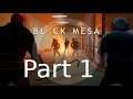 Black Mesa Full Playthrough Part 1 | KingGeorge Twitch