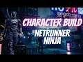 Cyperbunk2077 Character Builds "The Netrunner Ninja"