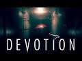 DEVOTION : A GAME OF SCARES
