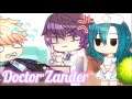 ✨Doctor Zander At You Service! /Gacha Club/ Ft. TMF / ✨