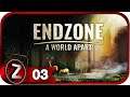 Endzone - A World Apart ➤ Электрификация ➤ Прохождение #3