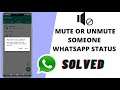 How To Mute Or Unmute Someone's WhatsApp Status