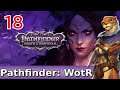 Let's Play Pathfinder: Wrath of the Righteous w/ Bog Otter ► Episode 18