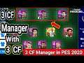 Manager with 3 Center Forward (CF) in PES 2020 MOBILE