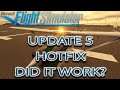 Microsoft Flight Simulator | Sim Update 5 HotFix | Did It Work?