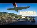 MSFS  -  World Tour -  Episode 2 -  Madeira