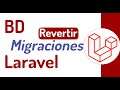 🔴 Laravel y las migraciones: Revertir cambios (rollback) | #8