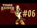 SCHWERTER und FLAMMEN - Tomb Raider 2 [#06]