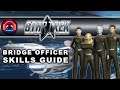 STAR TREK ONLINE How Do Bridge Officer Skills Work?