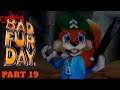 T.A.G Playz: Conker's Bad Fur Day (P64) - Part 19 | DANGER AT EVERY TURN!