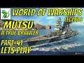 World of Warships Legends Part 41 - Battleship Mutsu is a Brawler - Lets Play