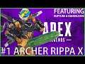 #1 Archer in Apex Legends (Featuring Rupture & Dandelions)