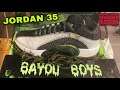 AIR JORDAN 35 BAYOU BOYS ZION PE SNEAKER REVIEW WITH AMAZING BOX