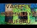 Aufbau und Erklärung VAPEFLY - KRIEMHILD KIT - SCHWARZ GOLD 4K30