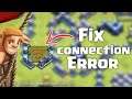 Can We Fix This Connection Error in Clash of Clans