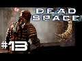 Dead Space | 13 | An Asteroid of Confusion